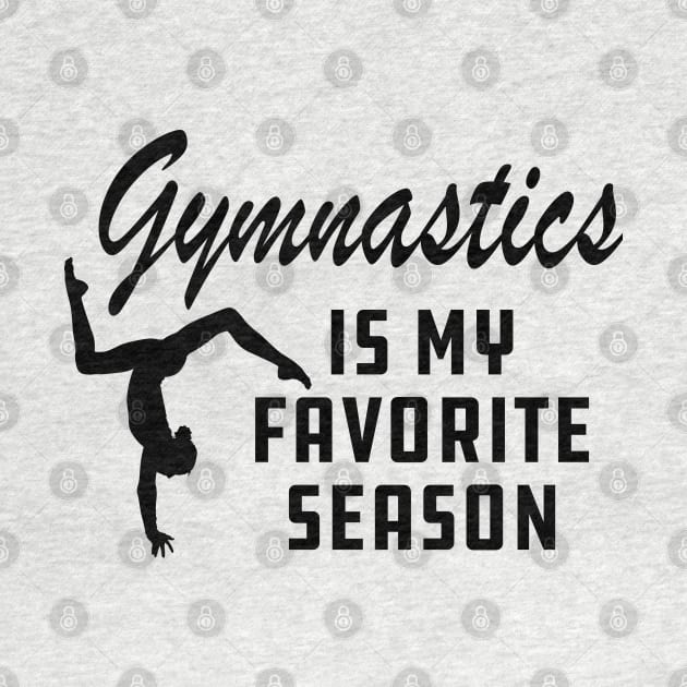 Gymnastics is my favorite season by KC Happy Shop